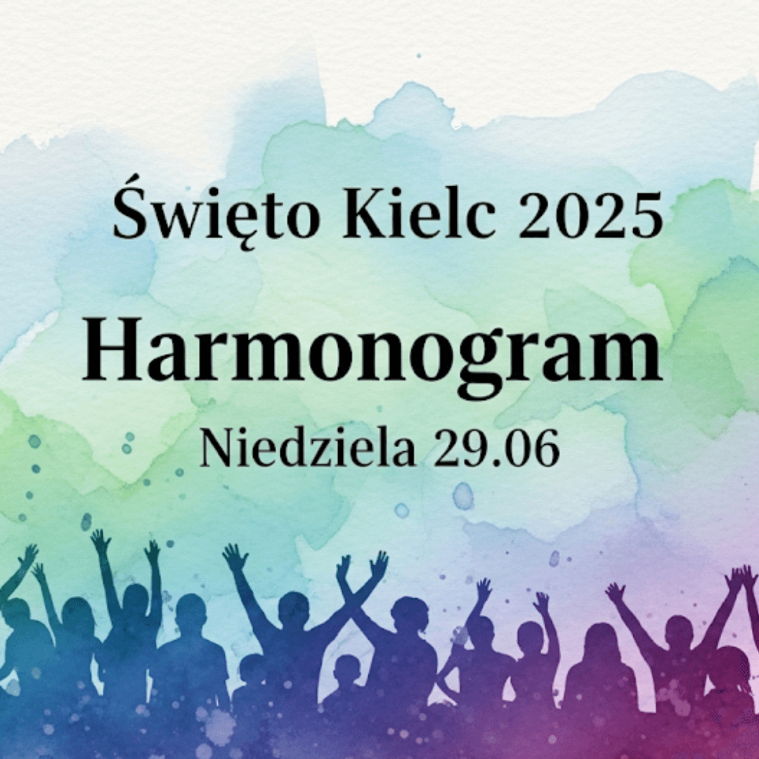 Święto Kielc 2025, harmonogram niedziela - 29.06